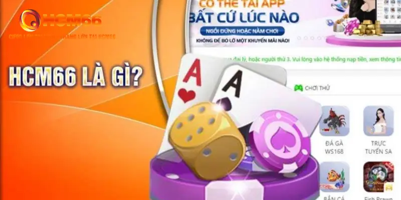 Giới thiệu sân chơi HCM66 cực HOT hiện nay