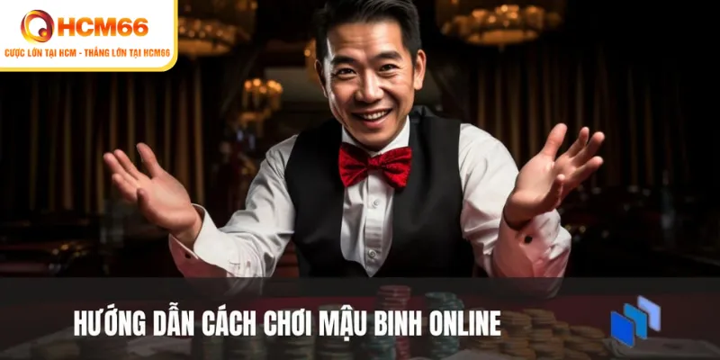 Bật Mí Cách Chơi Mậu Binh Online Đánh Bại Mọi Đối Thủ 1 cach choi mau binh